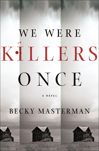 We Were Killers Once, Becky Masterman