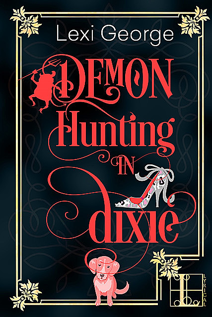 Demon Hunting in Dixie, Lexi George