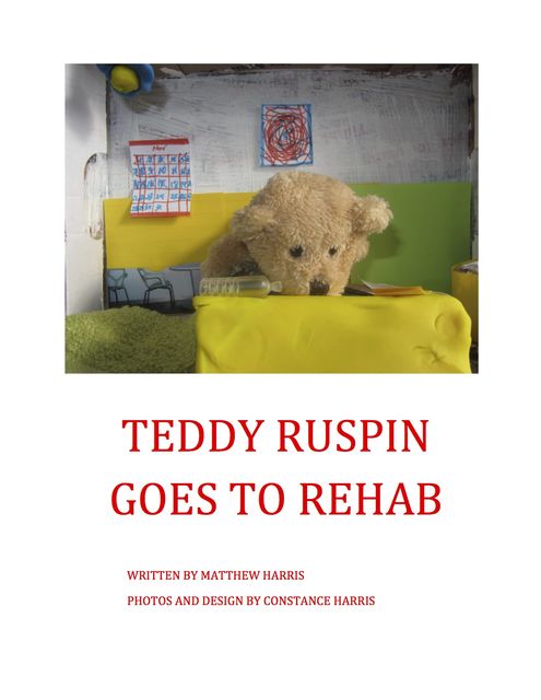 Teddy Ruspin Goes To Rehab, Matthew Harris