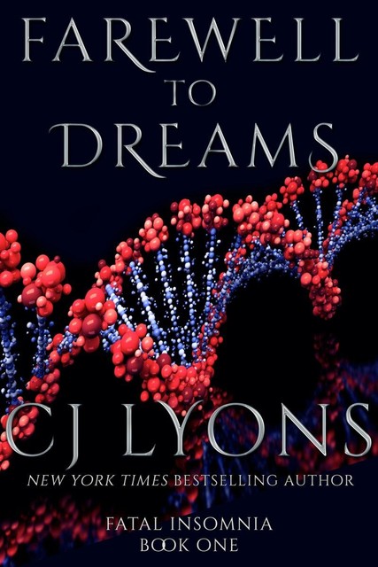 Farewell to Dreams, CJ Lyons