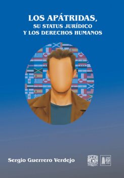 Los apátridas, su status jurídico y los derechos humanos, Sergio Guerrero Verdejo