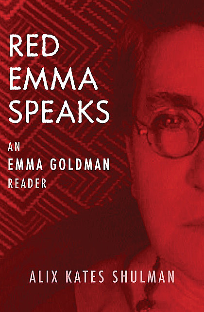 Red Emma Speaks, Alix Shulman
