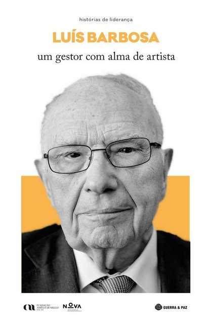Luís Barbosa – Um Gestor Com Alma de Artista, Joao Ferreira, Filipe S. Fernandes