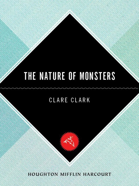 The Nature of Monsters, Clare Clark