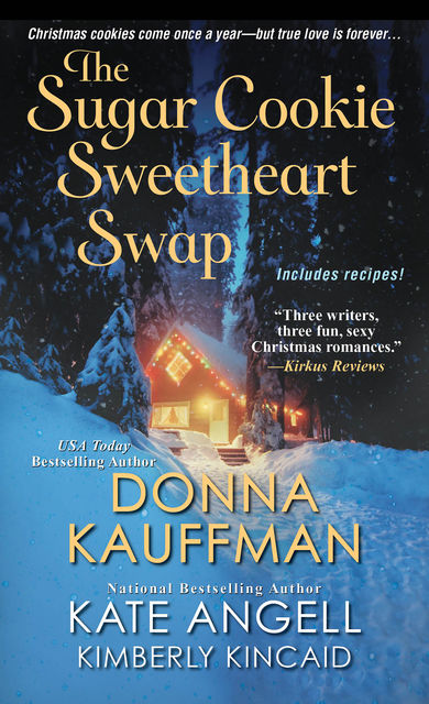 The Sugar Cookie Sweetheart Swap, Kate Angell, Donna Kauffman, Kimberly Kincaid