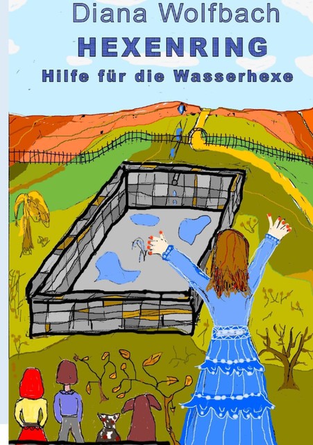 HEXENRING Hilfe für die Wasserhexe, Diana Wolfbach