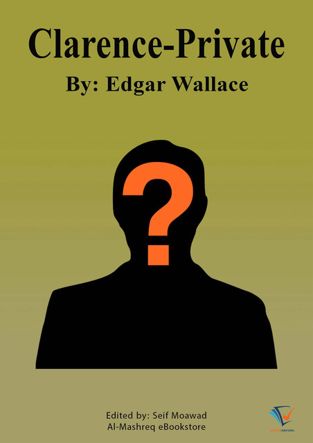 Clarence Private, Edgar Wallace