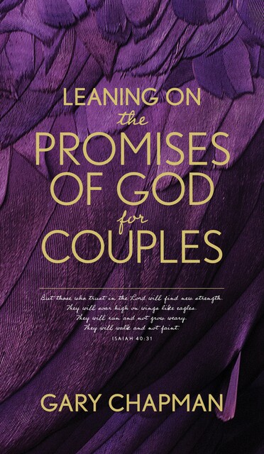 Leaning on the Promises of God for Couples, Gary Chapman