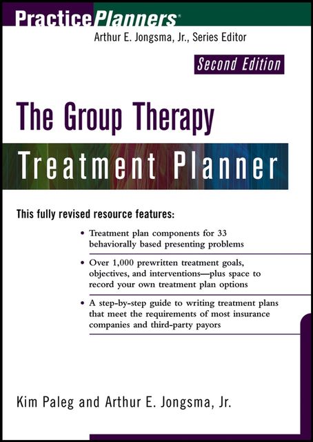 The Group Therapy Treatment Planner, J.R., Arthur E.Jongsma, Kim Paleg