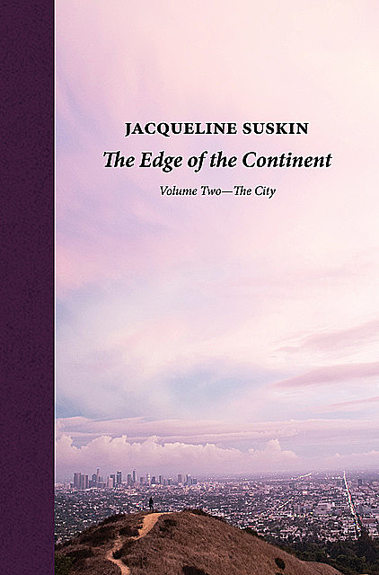 The Edge of the Continent: The City, Jacqueline Suskin