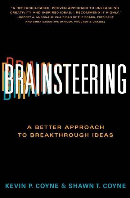 Brainsteering, Kevin Coyne, Shawn T.Coyne