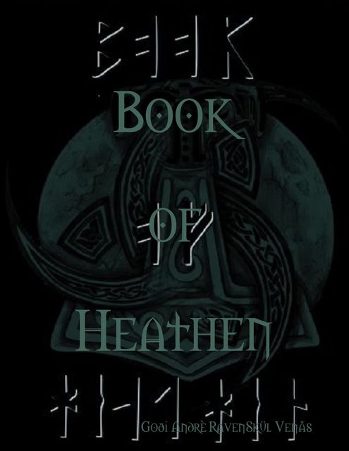Book of Heathen, Goði Andrè RavenSkül Venås