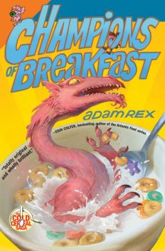 Champions of Breakfast, Adam Rex