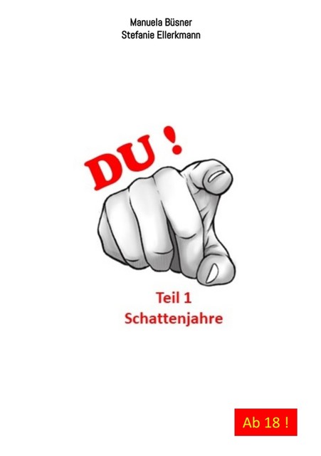 DU! Mein Leben, Manuela Büsner, Stefanie Ellerkmann
