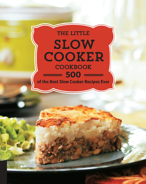 The Little Slow Cooker Cookbook, Jeannette Bessinger