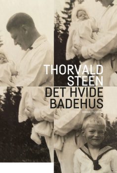 Det hvide badehus, Thorvald Steen