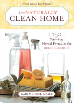 The Naturally Clean Home, Karyn Siegel-Maier