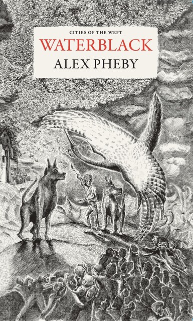 Waterblack, Alex Pheby