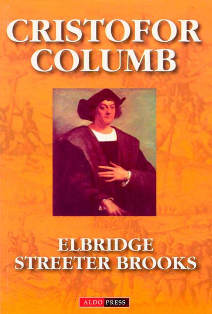 Cristofor Columb, Brooks Elbridge Streeter