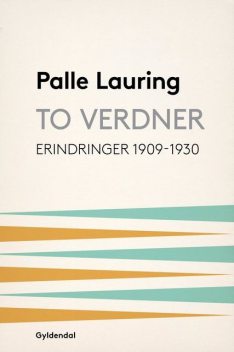 To verdner, Palle Lauring