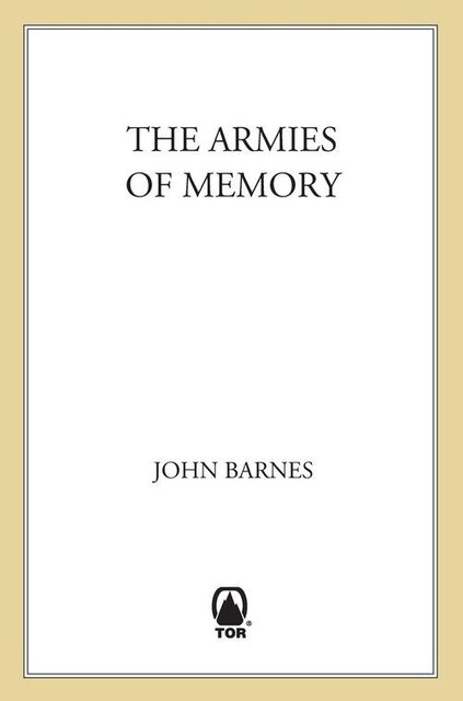 The Armies of Memory, John Barnes