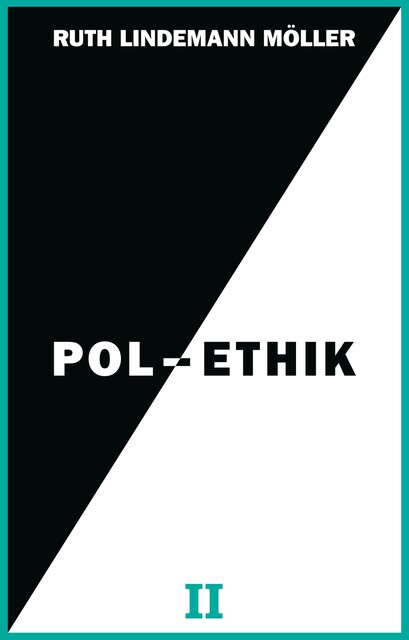 Pol-Ethik II, Ruth Lindemann Möller