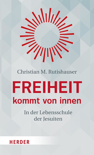 Freiheit kommt von innen, Christian Rutishauser