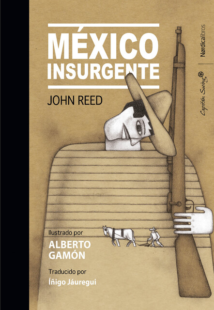 México insurgente, John Reed