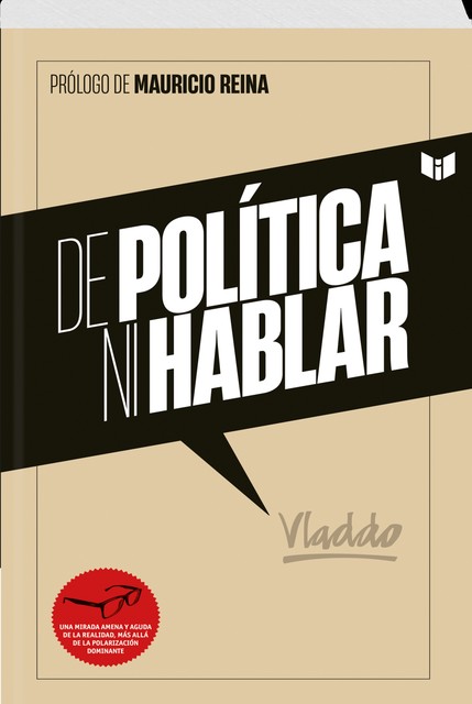 DE POLÍTICA NI HABLAR, VLADIMIR FLOREZ