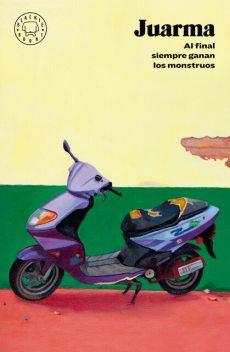 Al final siempre ganan los monstruos, Juarma