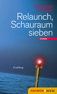 Relaunch, Schauraum sieben, Christoph W. Bauer