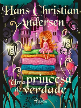 Uma princesa de verdade, Hans Christian Andersen