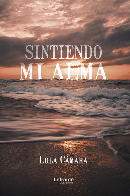 Sintiendo mi alma, Lola Cámara