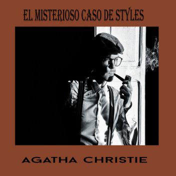 El misterioso caso de Styles, Agatha Christie