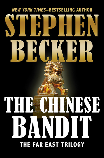 The Chinese Bandit, Stephen Becker