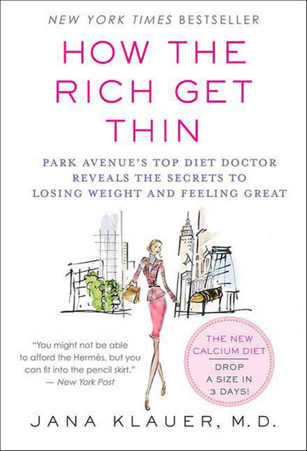 How the Rich Get Thin, Jana Klauer