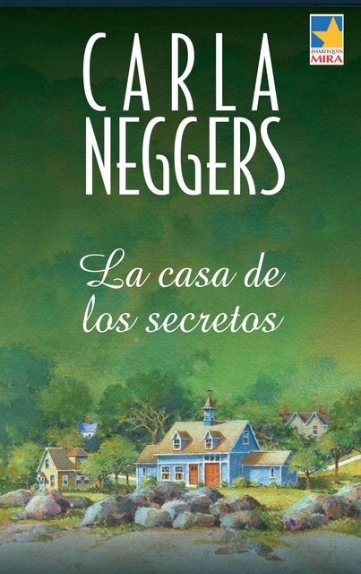 La casa de los secretos, Carla Neggers