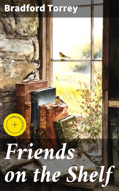 Friends on the Shelf, Bradford Torrey