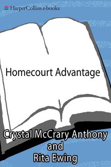 Homecourt Advantage, Rita Ewing, Crystal McCrary Anthony