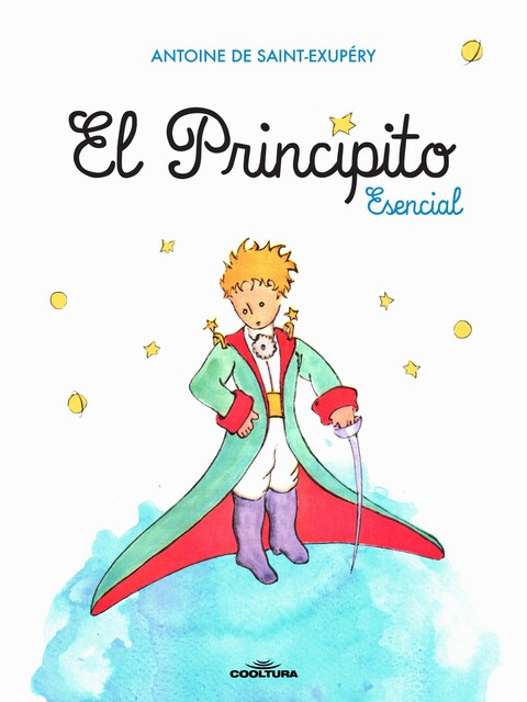 El Principito Esencial, Antoine de Saint-Exupery