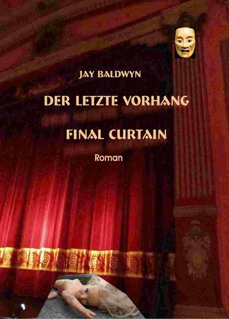 Der letzte Vorhang, Jay Baldwyn