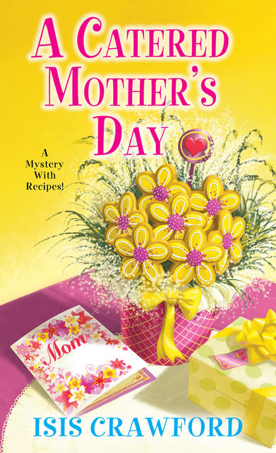A Catered Mother's Day, Isis Crawford