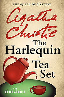 The Harlequin Tea Set and Other Stories, Agatha Christie