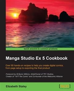 Manga Studio Ex 5 Cookbook, Elizabeth Staley