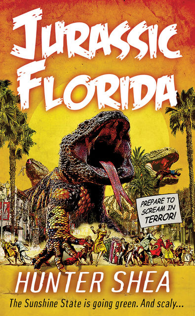 Jurassic Florida, Hunter Shea