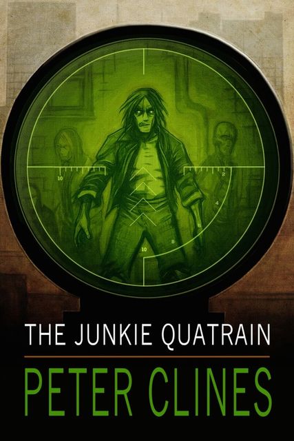 The Junkie Quatrain, Peter Clines