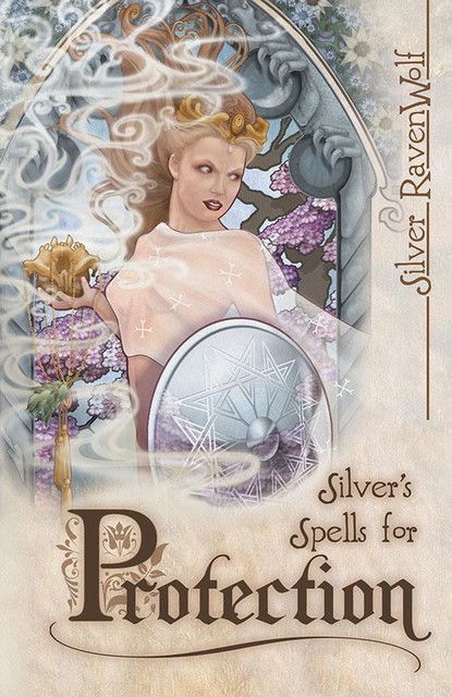 Silver's Spells for Protection, Silver RavenWolf