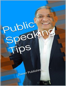 Public Speaking Tips, Zomer Publishing