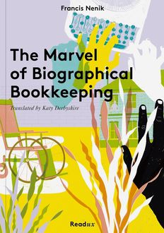 The Marvel of Biographical Bookkeeping, Francis Nenik