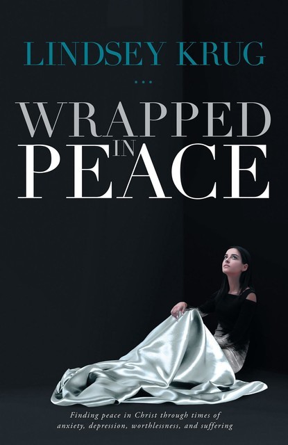 Wrapped in Peace, Lindsey Krug